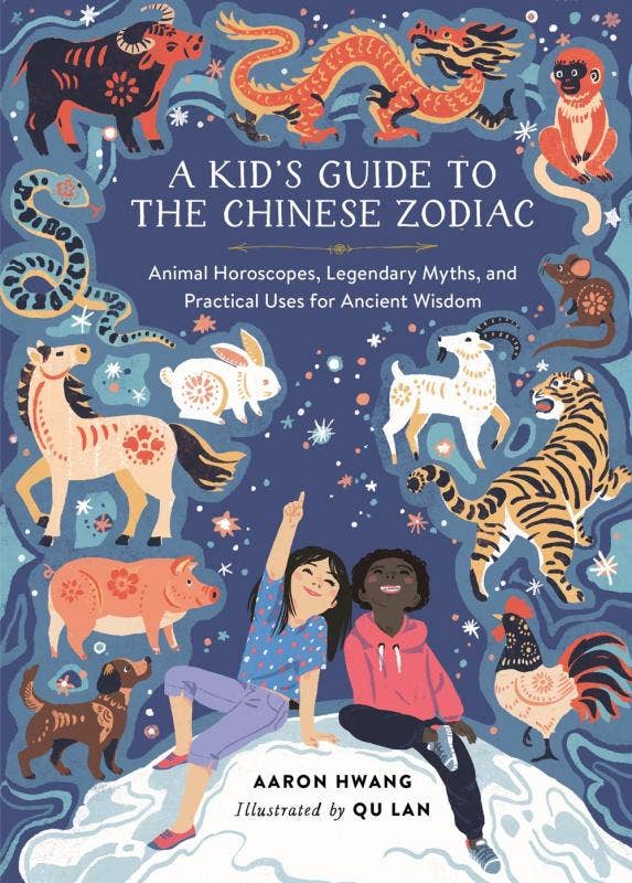 Kid's Guide to the Chinese Zodiac: Animal Horoscopes & Myths