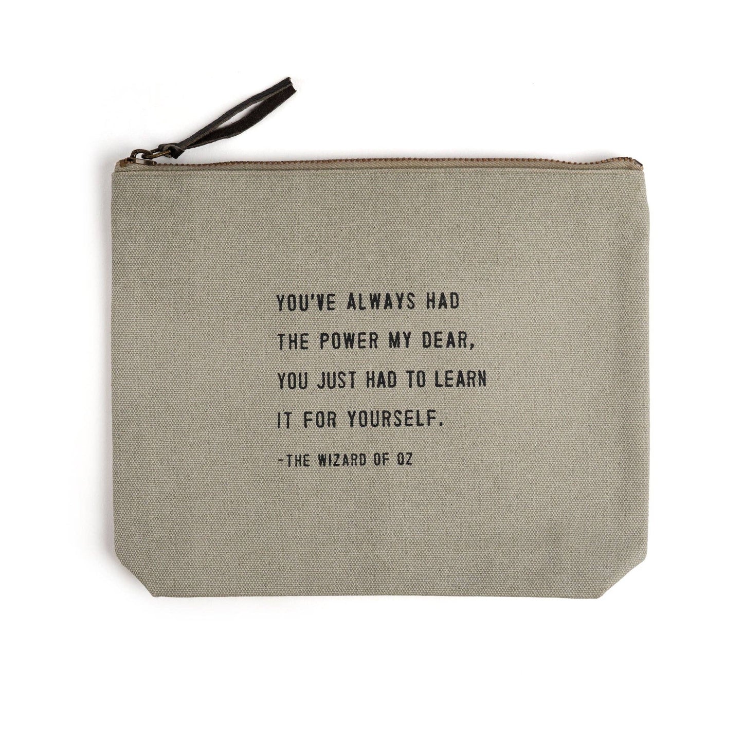 You've Always Had The Power (The Wizard of Oz) Canvas Zip Bag- Sage