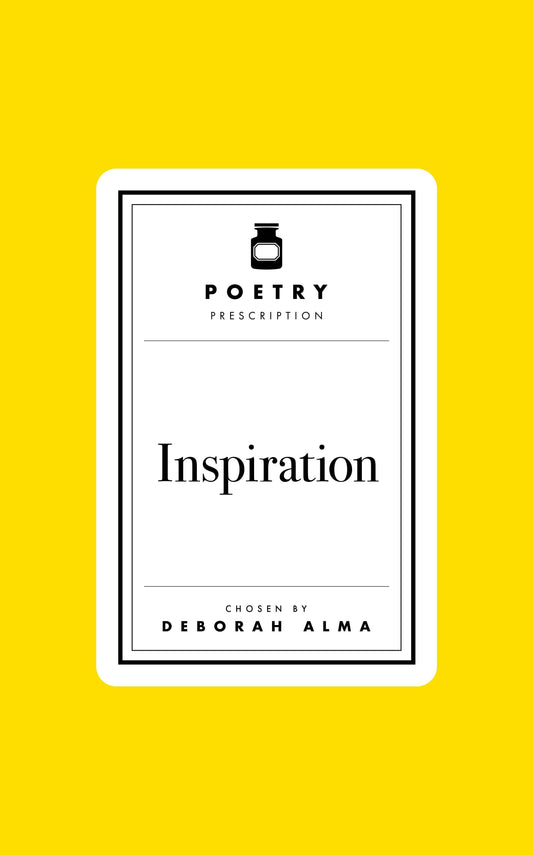 Poetry Prescription: Inspiration: