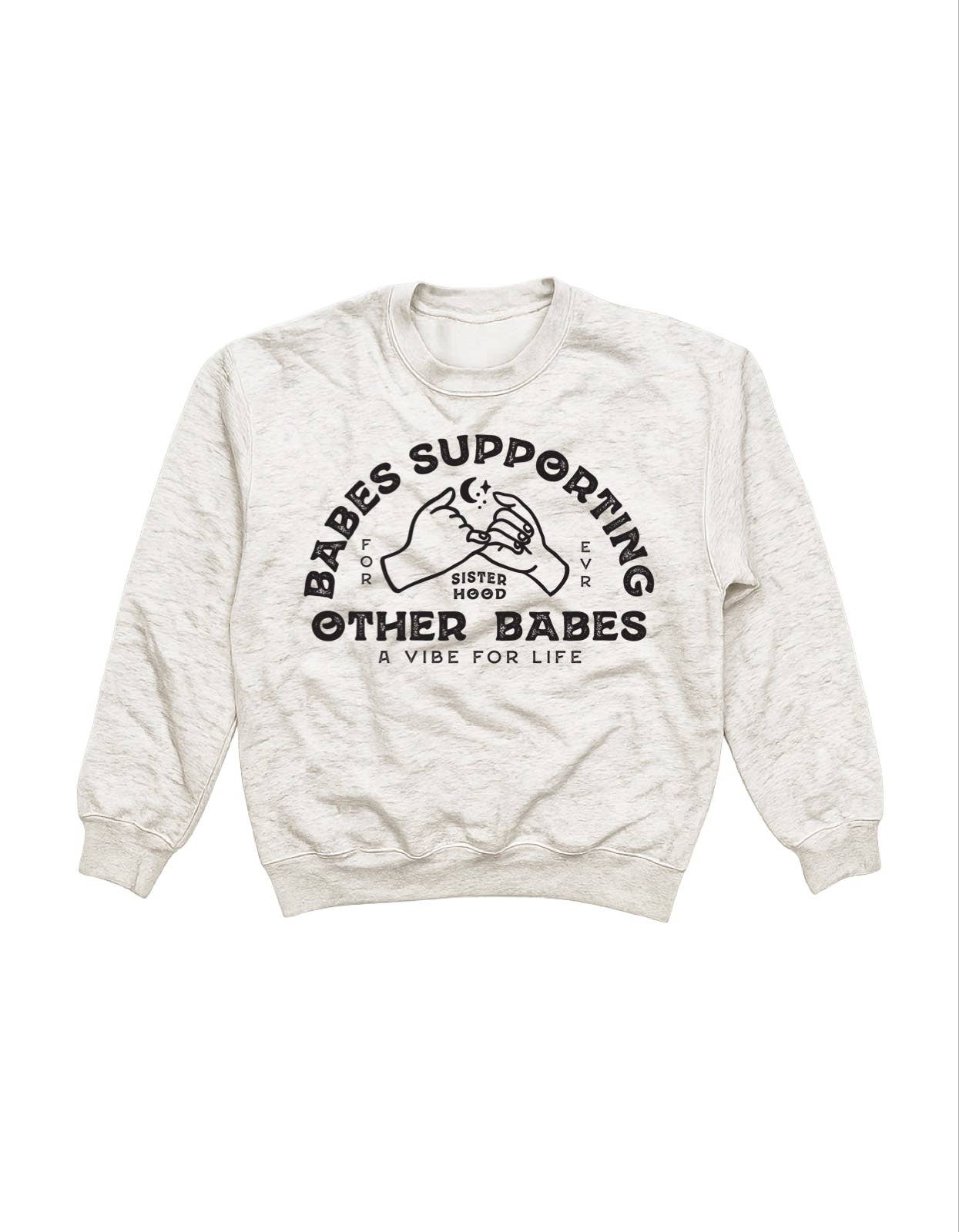 Babes Supporting Babes Graphic Sweatshirt - Ash