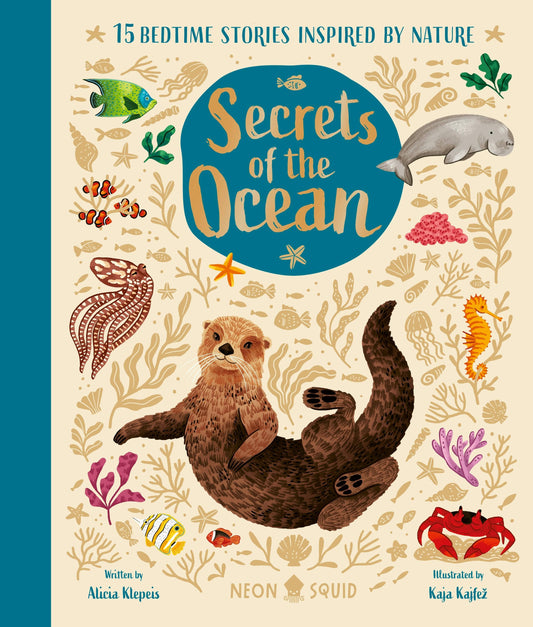 Secrets Of The Ocean: 15 Bedtime Stories Inspired By Nature