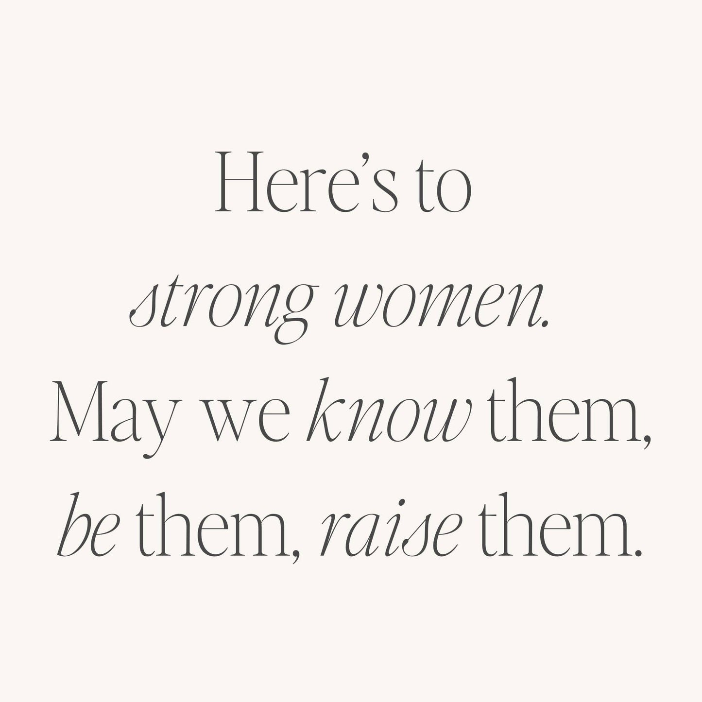 Here's To Strong Women - inspirational gift for girl moms