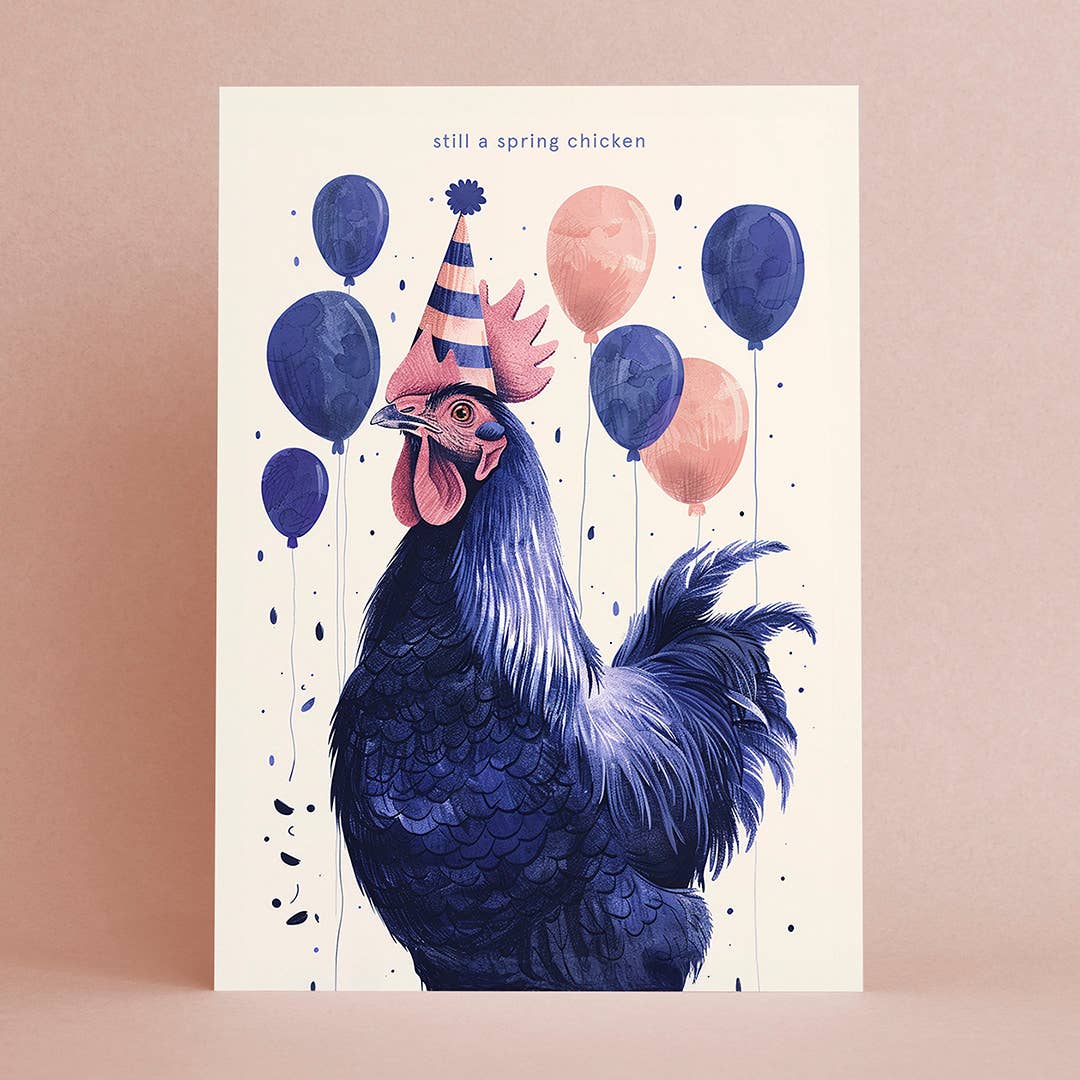 Still a spring chicken | Funny Birthday Cards