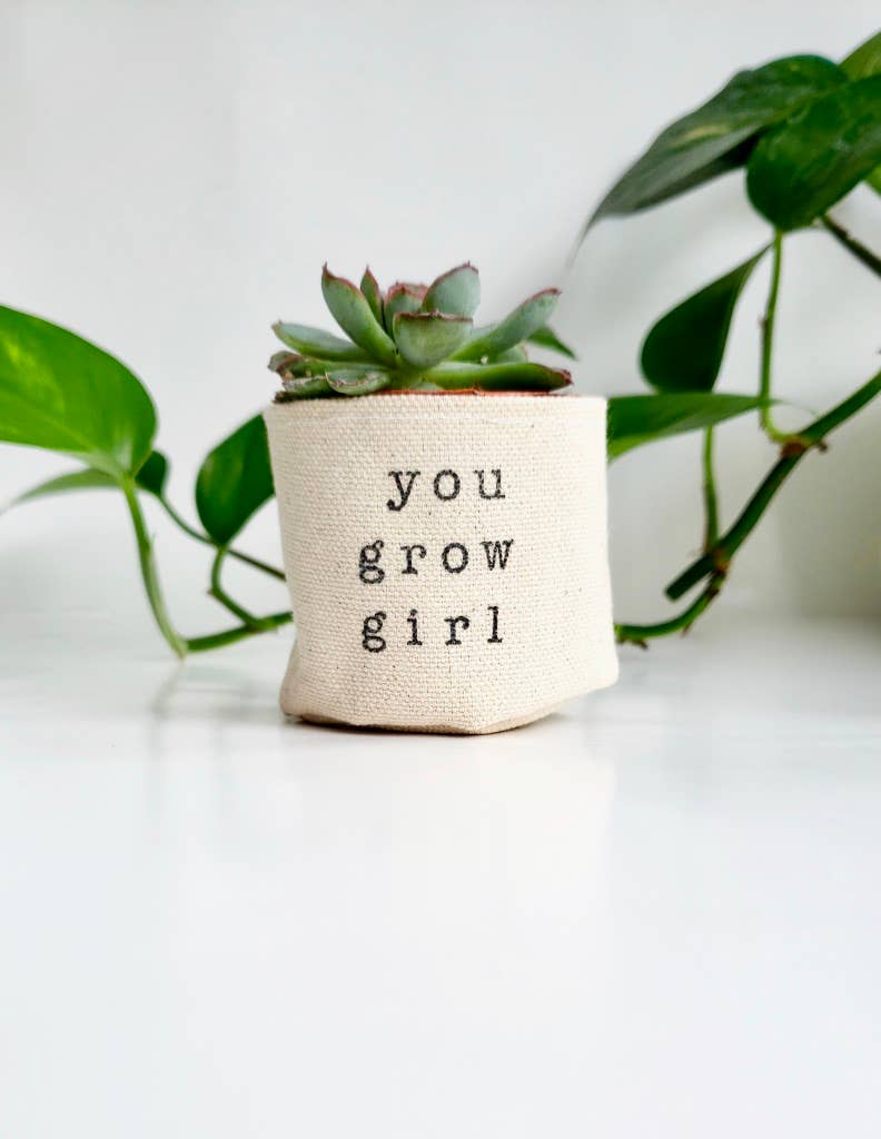 You Grow Girl 2" Canvas Plant Pot Cover