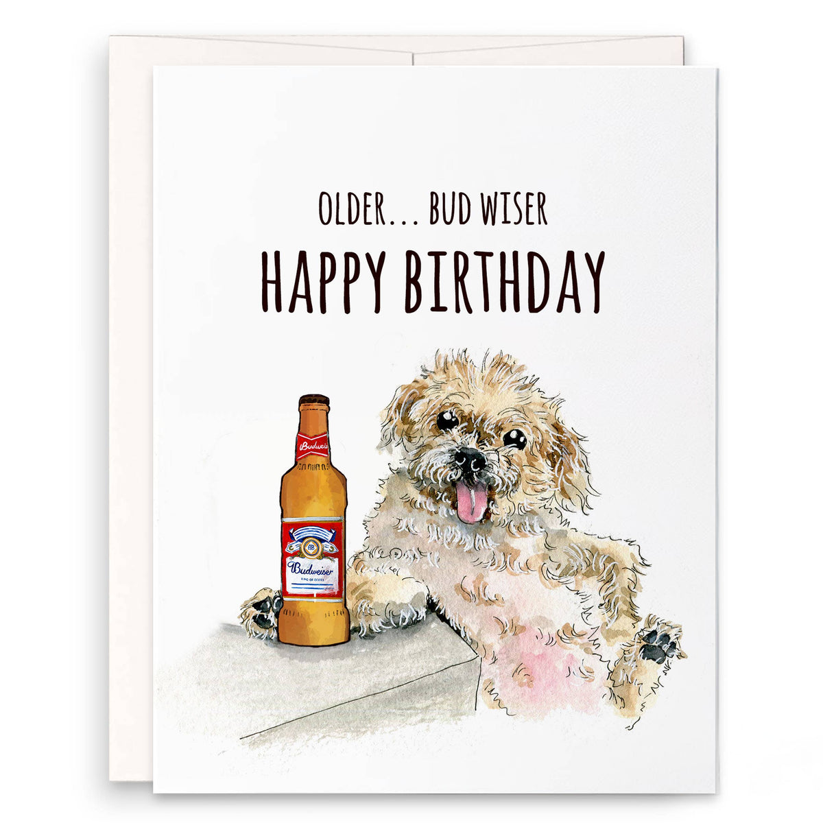 Older Budwiser Dog - Funny Birthday Card