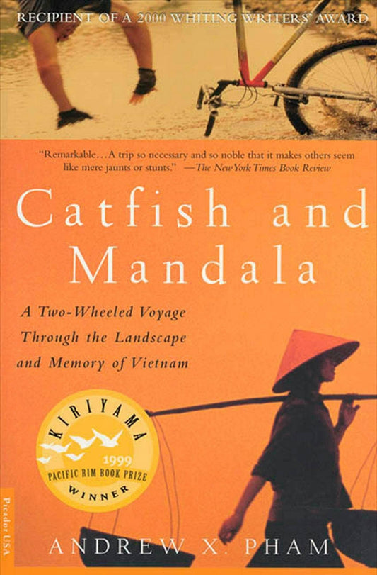 Catfish And Mandala: Two-Wheeled Voyage Through Vietnam