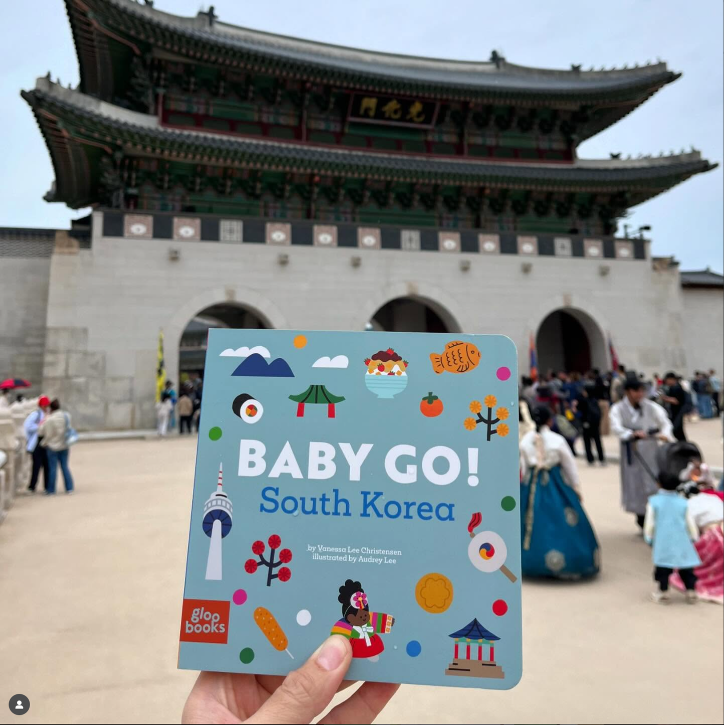 Baby Go! South Korea: A Board Book About Travel (Ages 0-4)