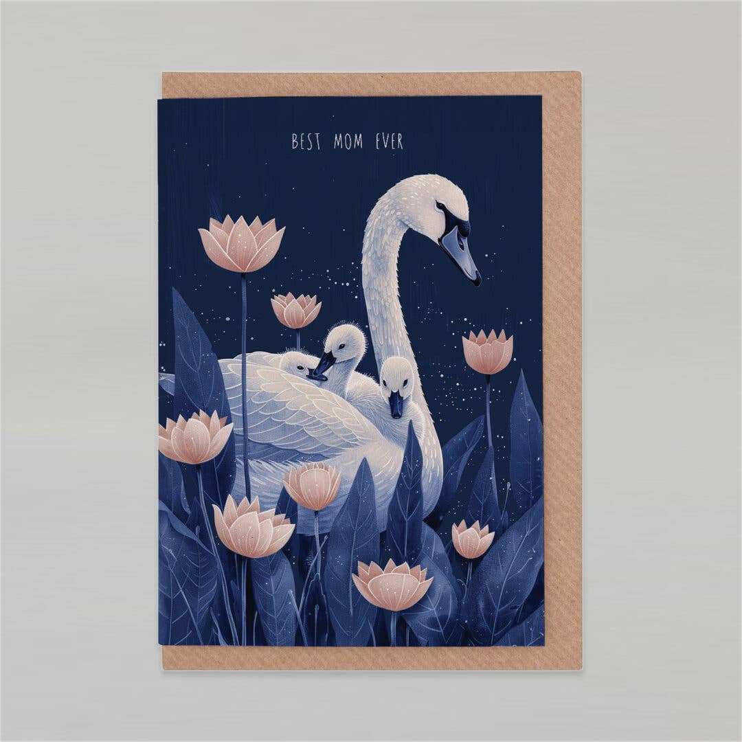 Best Mom Ever - Swan | Mother's Day Card