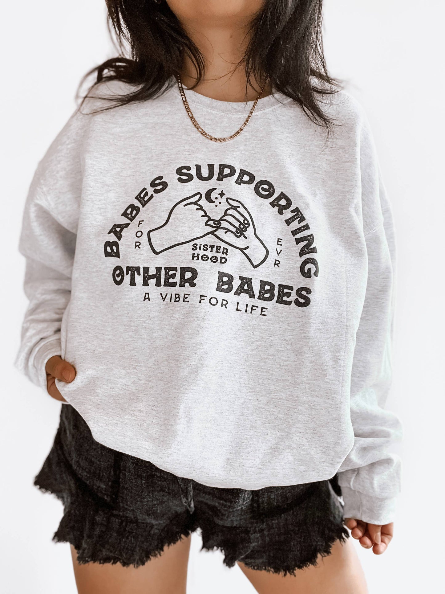 Babes Supporting Babes Graphic Sweatshirt - Ash