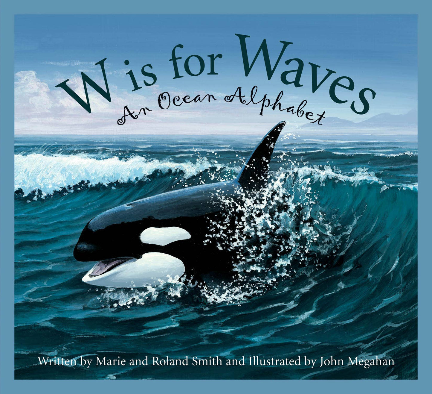 W is for Waves An Ocean Alphabet Picture Book