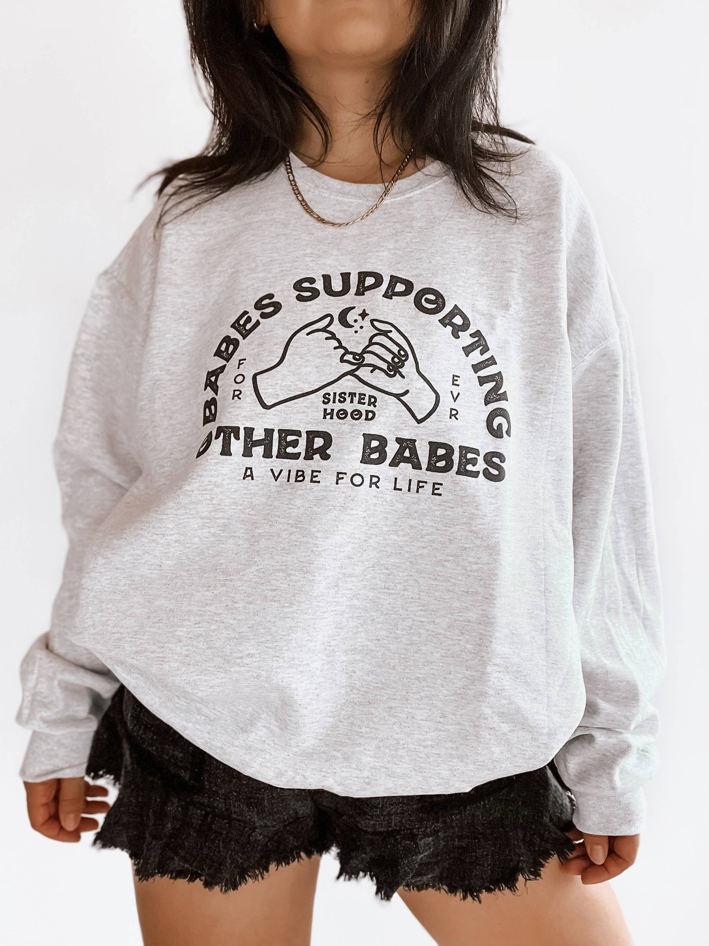 Babes Supporting Babes Graphic Sweatshirt - Ash