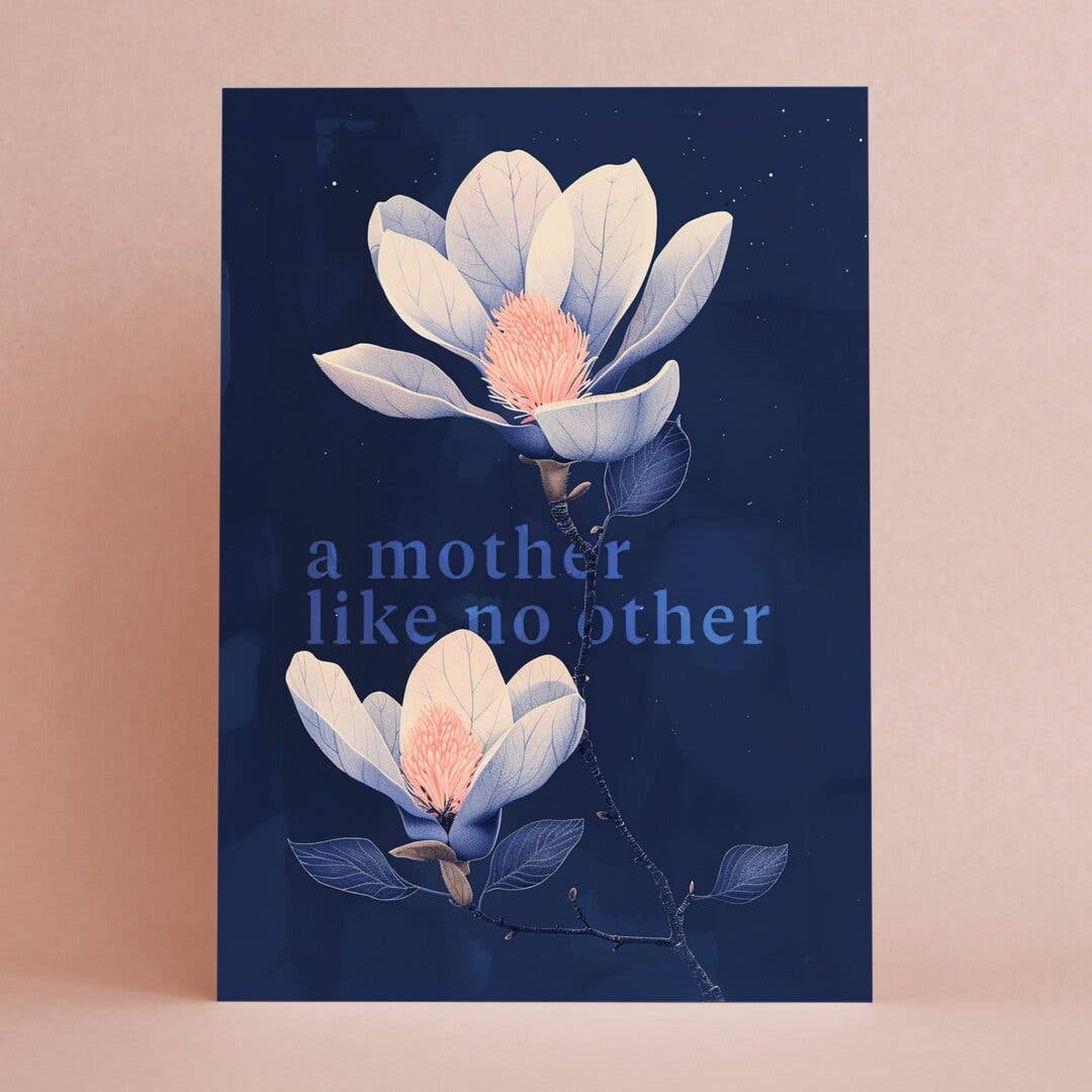 A mother like no other - magnolia | Mother's Day Card
