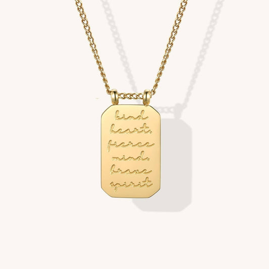 Kind Heart, Fierce Mind, Brave Spirit - quote Necklace