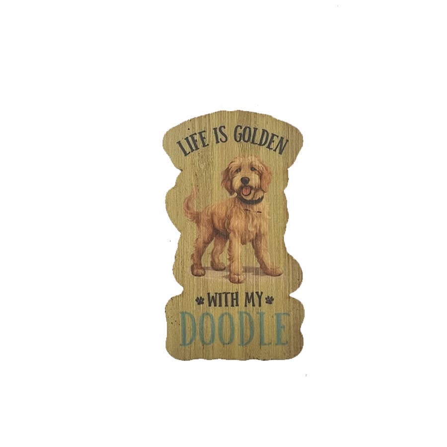 Life is Golden Doodle