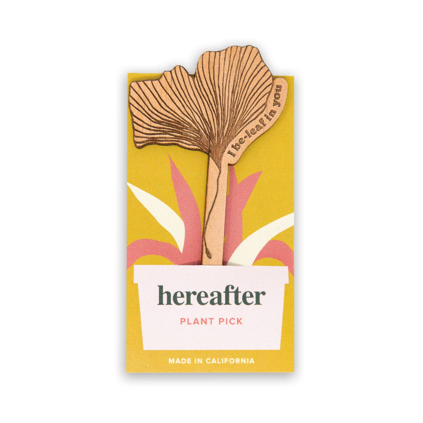 I Be-leaf In You Ginkgo Wood Plant Pick