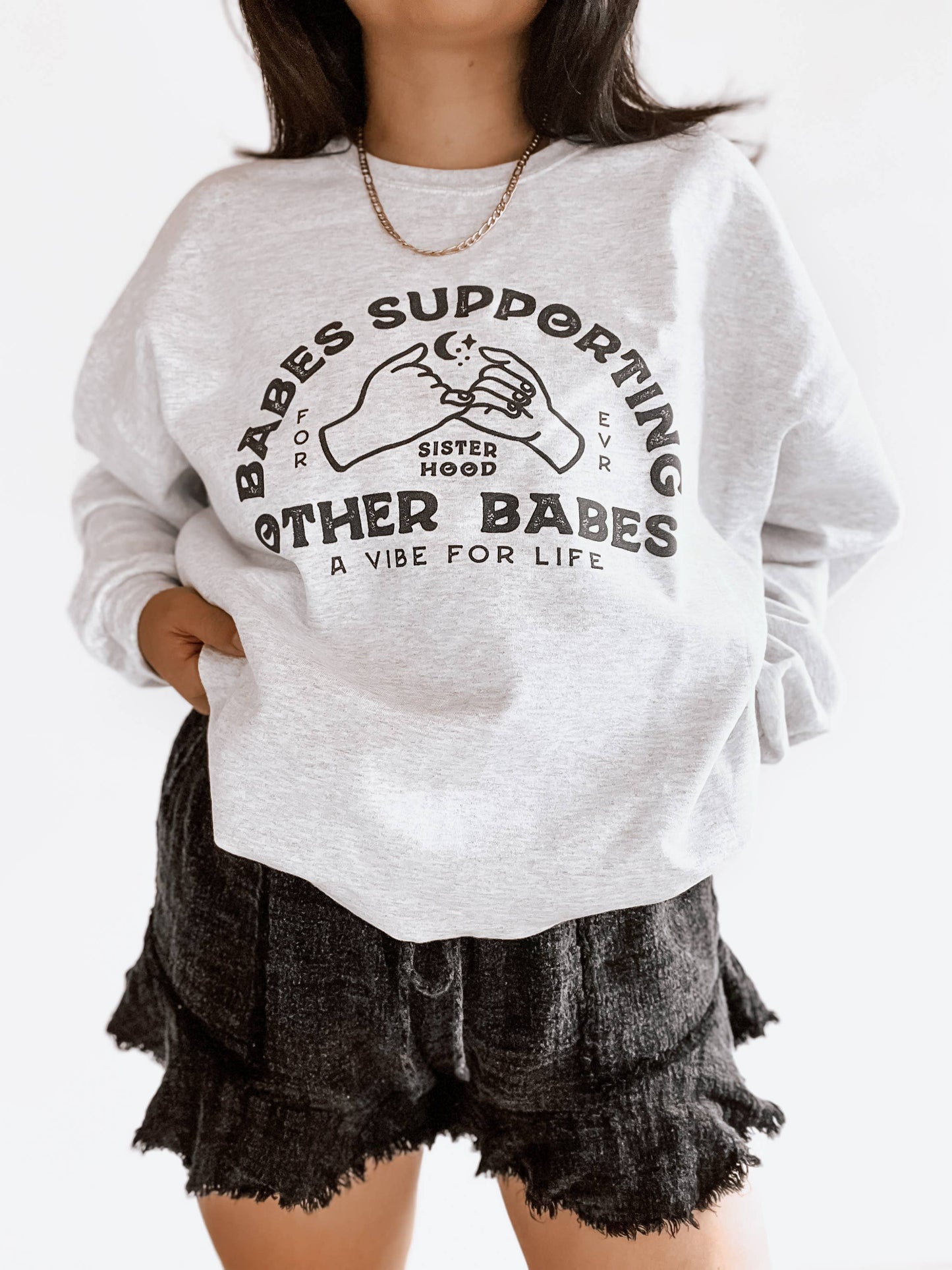 Babes Supporting Babes Graphic Sweatshirt - Ash