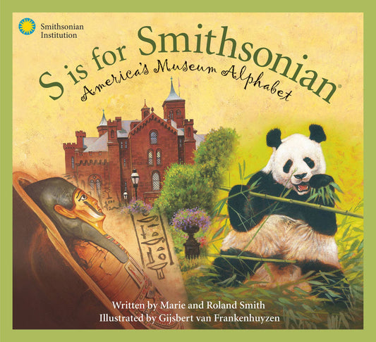 S is for Smithsonian America's Museum Alphabet Picture Book