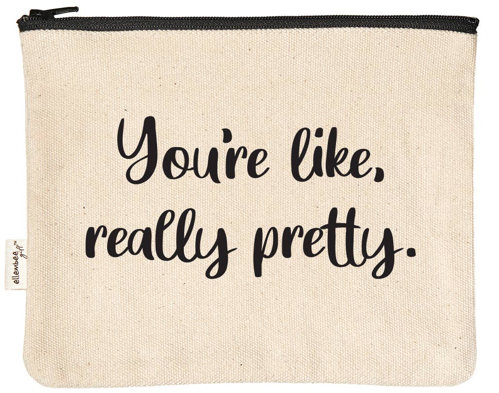 You're like really pretty zipper pouch